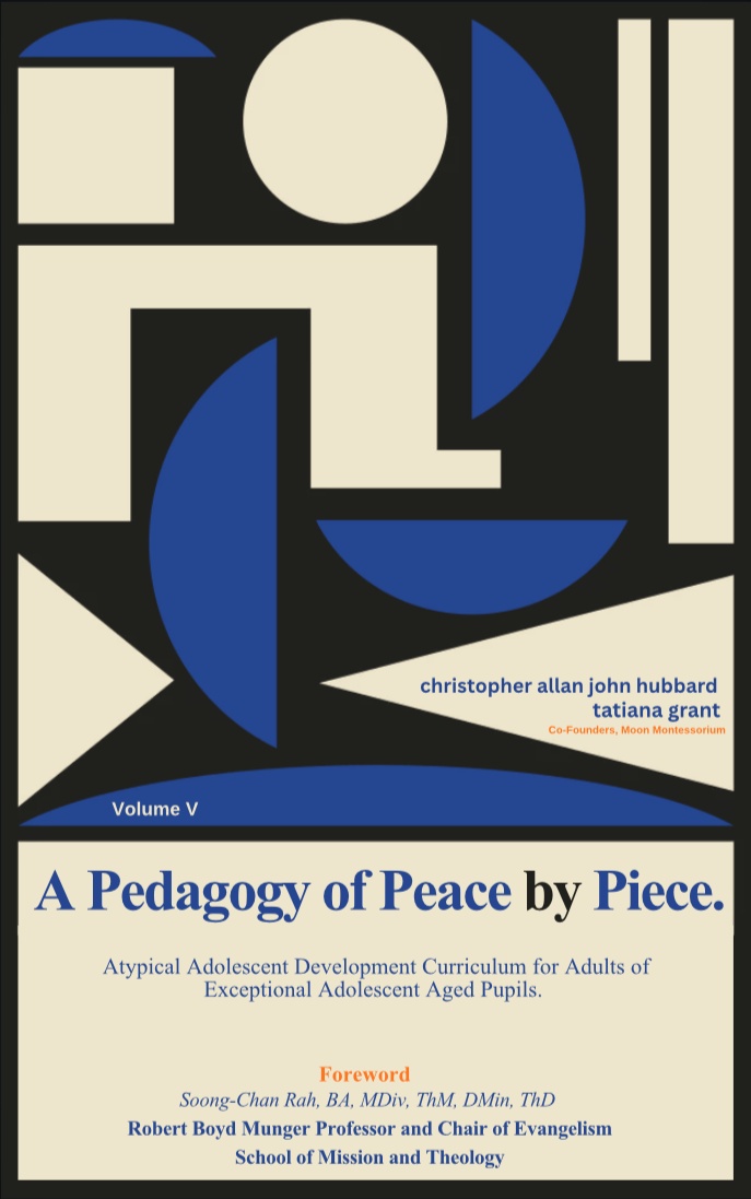 Cover of A Pedagogy of Peace by Piece, Volume V, by Christopher Allan John Hubbard and Tatiana Grant